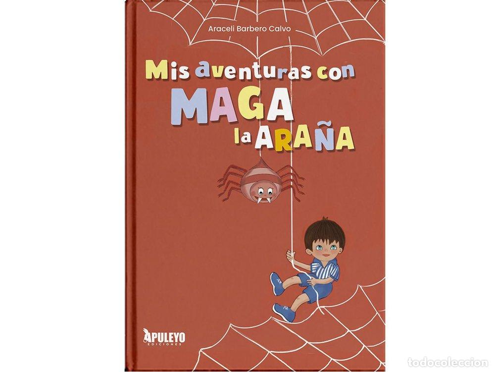 Libri: MIS AVENTURAS CON MAGA LA ARA&Ntilde;A - BARBERO CALVO, ARACELI