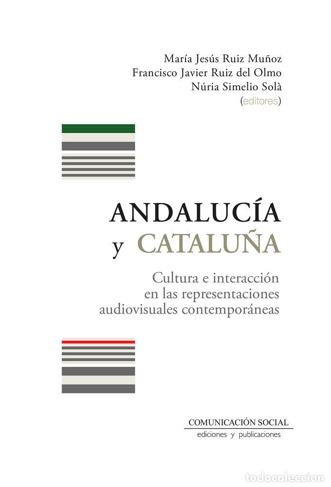 Livres: ANDALUCIA Y CATALU&Ntilde;A - RUIZ DEL OLMO, FRANCISCO JAVIER