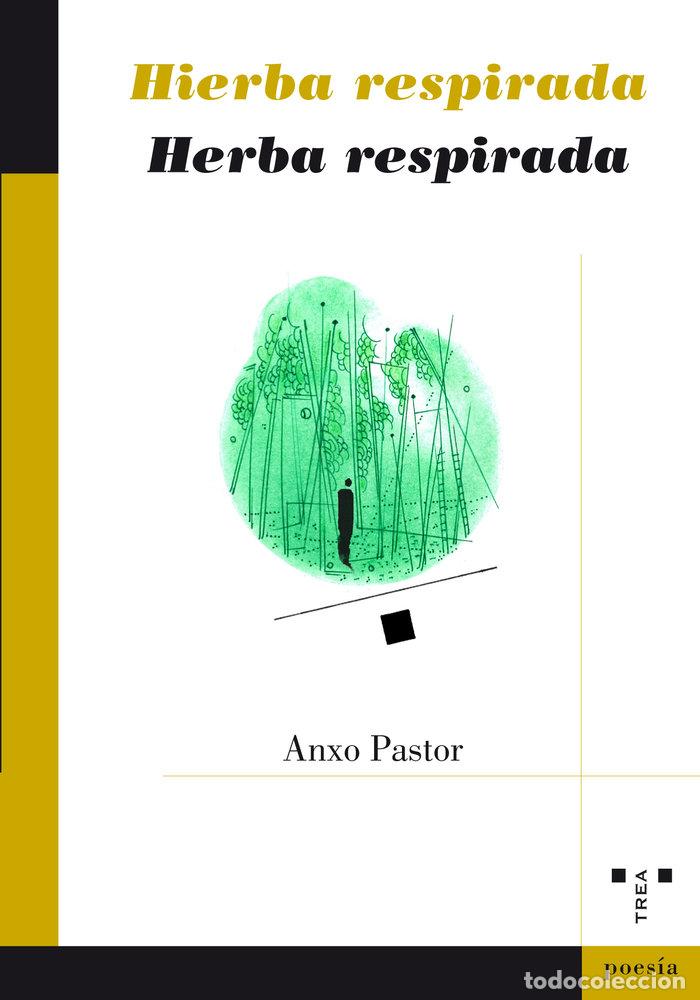 Livres: HIERBA RESPIRADA / HERBA RESPIRADA - PASTOR, ANXO