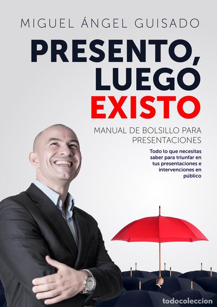 Livres: PRESENTO LUEGO EXISTO - MIGUEL ANGEL GUISADO DARIAS (COMPRA 1, 00