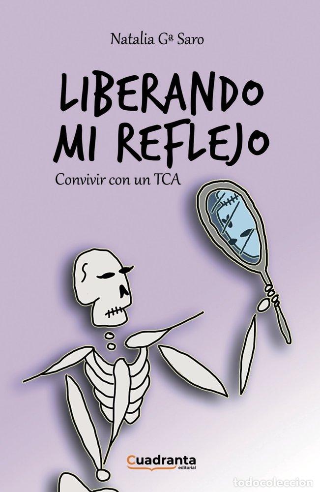 Livres: LIBERANDO MI REFLEJO - NATALIA G&ordf; SARO