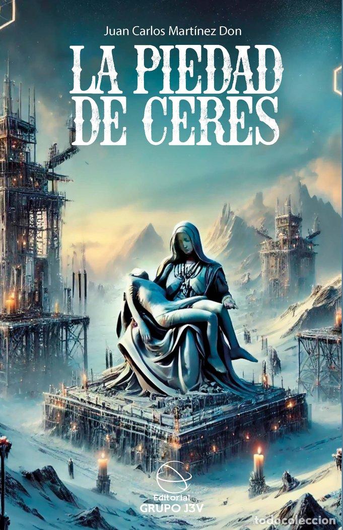 Libri: LA PIEDAD DE CERES - MARTINEZ, JUAN CARLOS