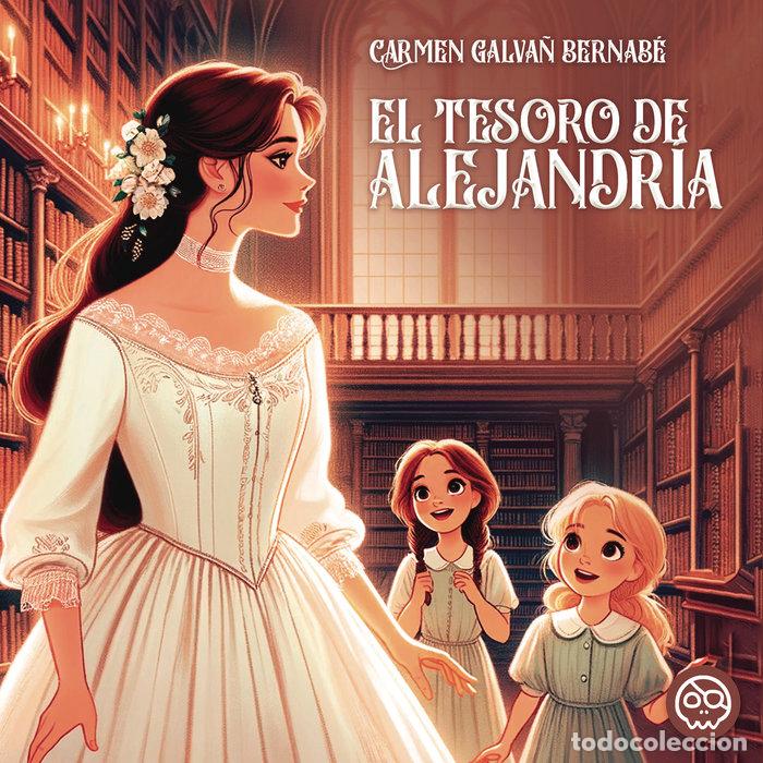 Libri: EL TESORO DE ALEJANDRIA - GALVAN BERNABE, CARMEN