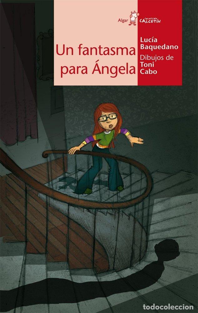 books: UN FANTASMA PARA ANGELA - BAQUEDANO, LUCIA