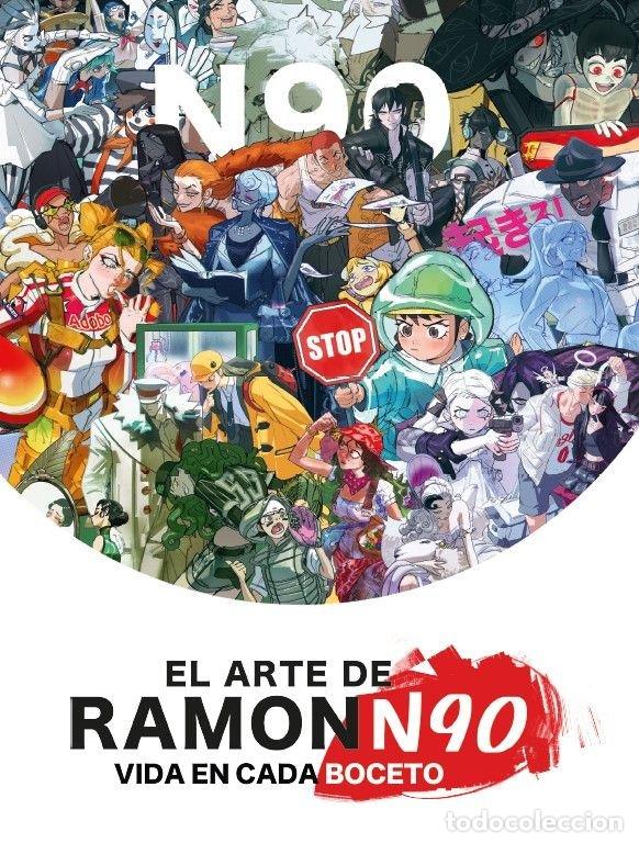 Libros: EL ARTE DE RAMON N90 VIDA EN CADA BOCETO - RAMON NU&Ntilde;EZ