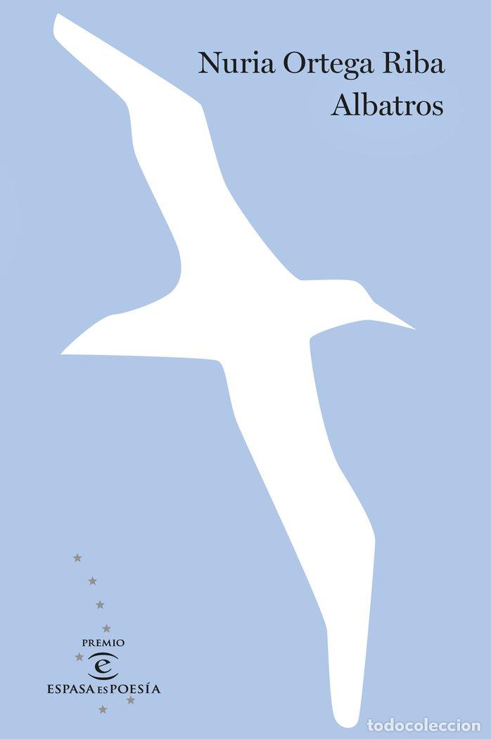 Libros: ALBATROS PREMIO POESIA 2023 - ORTEGA RIBA, NURIA