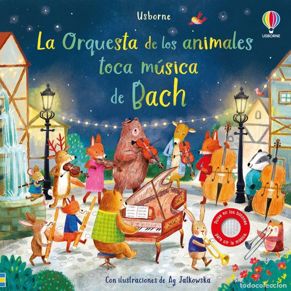 books: LA ORQUESTA DE LOS ANIMALES TOCA MUSICA DE BACH - SAM TAPLIN