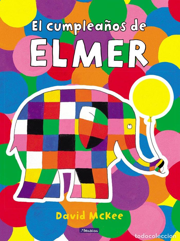 books: EL CUMPLEA&Ntilde;OS DE ELMER - MCKEE, DAVID