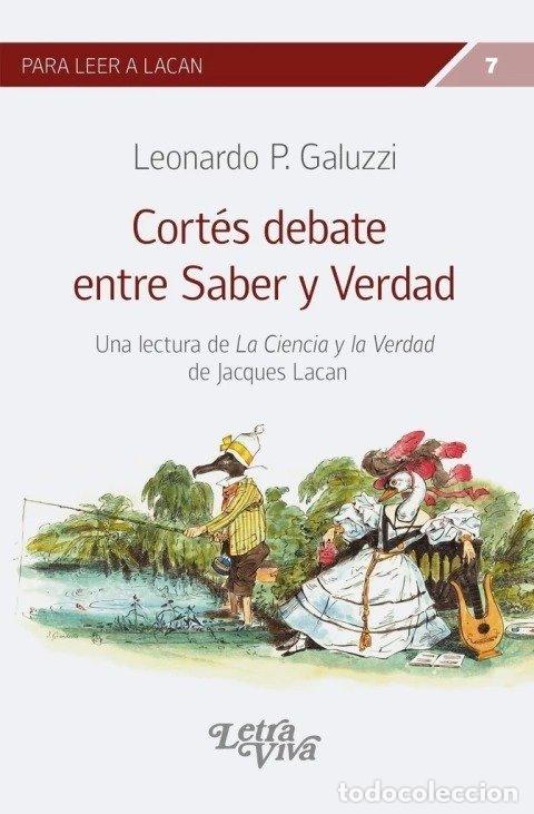 books: CORTES DEBATE ENTRE SABER Y VERDAD - LEONARDO P. GALUZZI