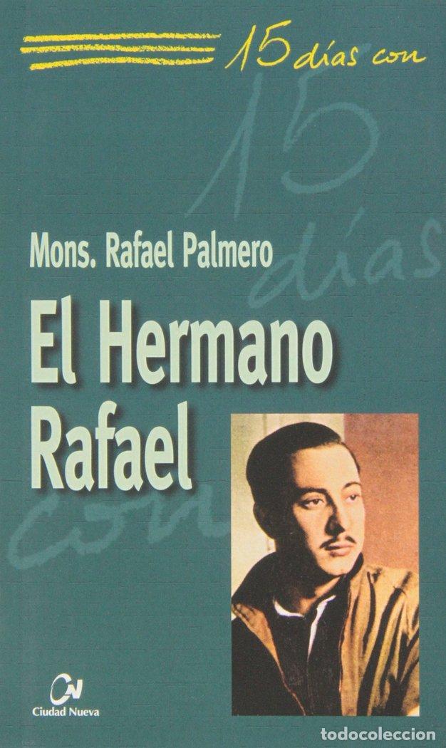 Libros: HERMANO RAFAEL, EL - PALMERO RAMOS, RAFAEL