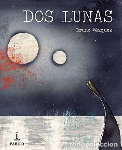 Libri: DOS LUNAS - VAZQUEZ, BRUNO