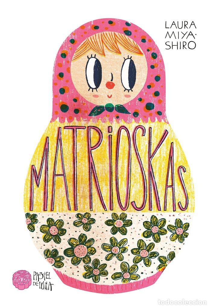 Libros: MATRIOSKAS - MIYASHIRO, LAURA