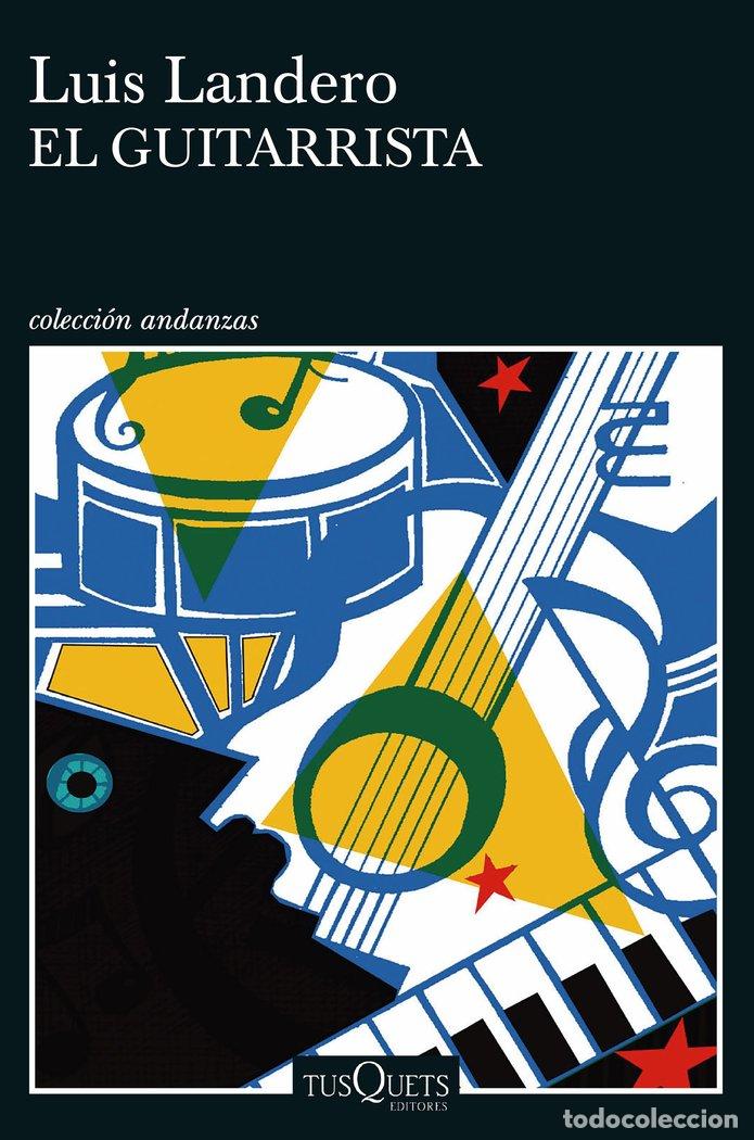 Libros: GUITARRISTA,EL - LANDERO, LUIS