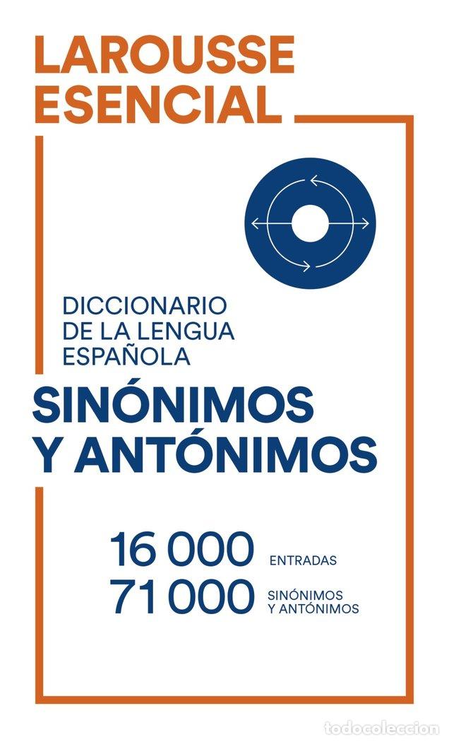 books: DICCIONARIO ESENCIAL SINONIMOS Y ANTONIMOS 21 - LAROUSSE EDITORIAL