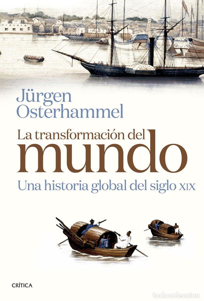 Livros: LA TRANSFORMACION DEL MUNDO - OSTERHAMMEL, J&Uuml;RGEN