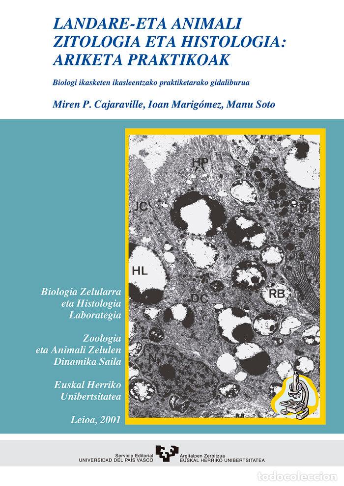 Livros: LANDARE- ETA ANIMALI ZITOLOGIA ETA HISTOLOGIA: ARIKETA PRAKT - CAJARAVILLE BEREZIARTUA, MIREN PILARE