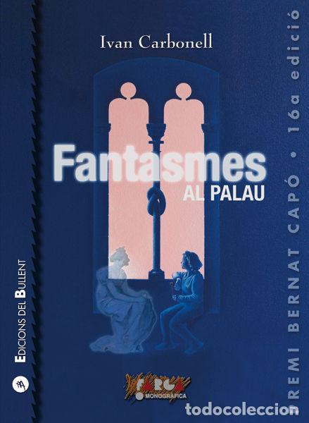 Livres: FANTASMES AL PALAU - CARBONELL IGLESIAS, IVAN