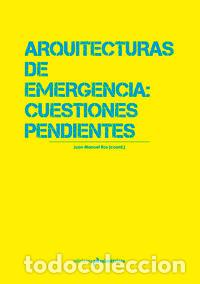 Libros: ARQUITECTURAS DE EMERGENCIA CUESTIONES PENDIENTES - AA.VV