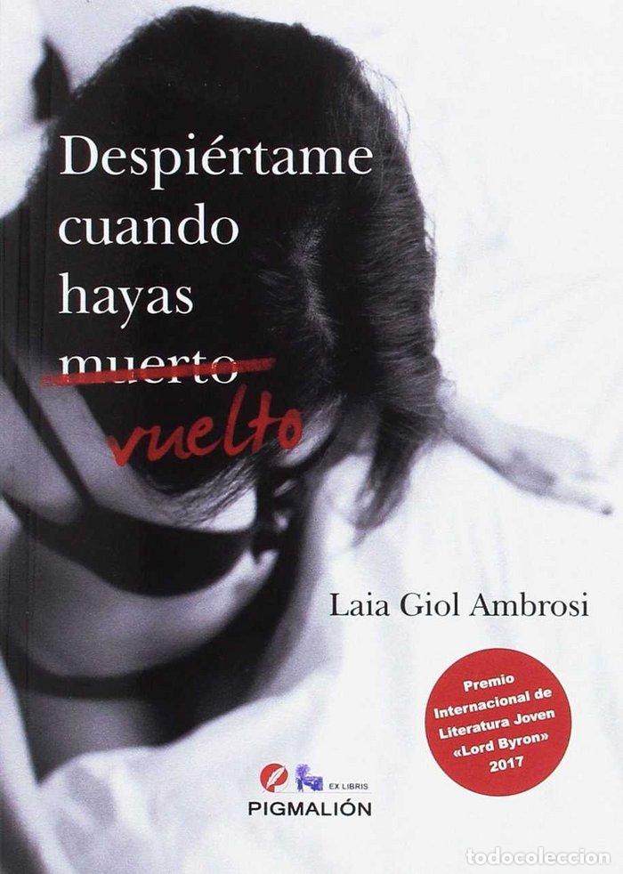 Libros: DESPIERTAME CUANDO HAYAS VUELTO - GIOL AMBROSI, LAIA