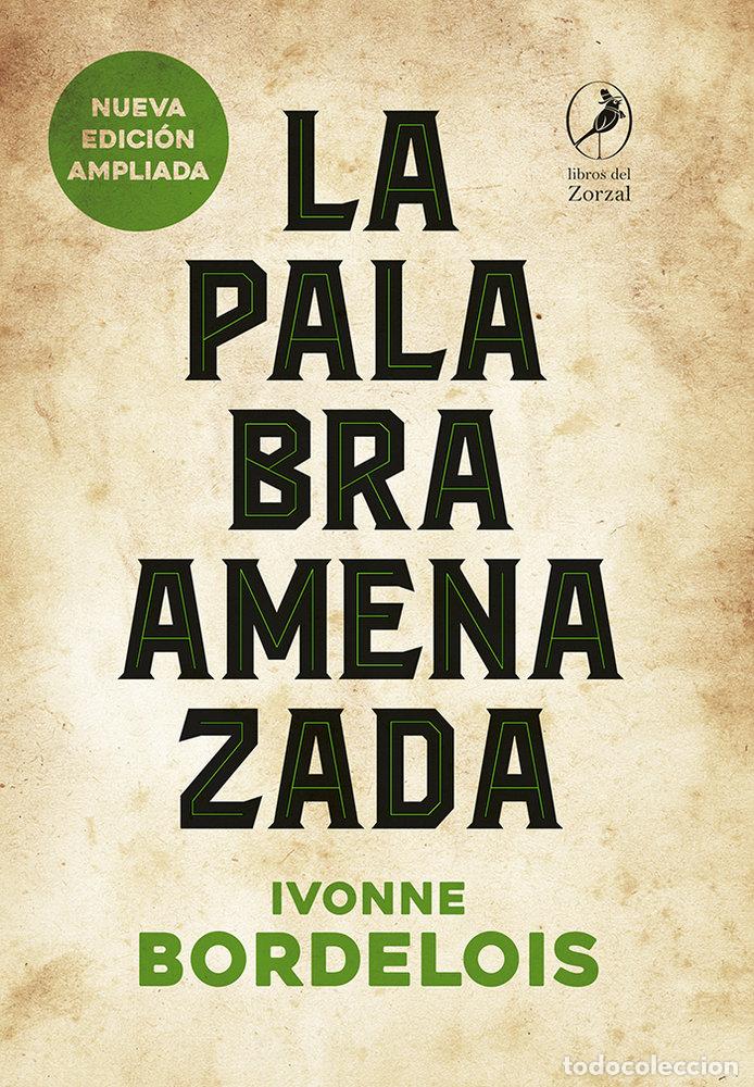 Libros: PALABRA AMENAZADA,LA - BORDELOIS, IVONNE