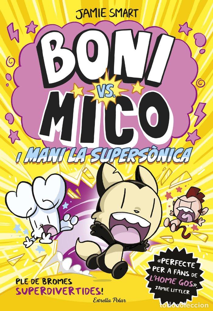 books: BONI VS MICO 4 BONI VS MICO I MANI LA SUPERSONICA - SMART, JAMIE