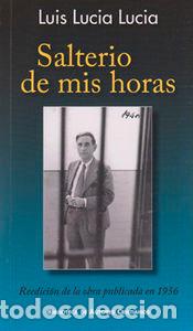 books: SALTERIO DE MIS HORAS - LUCIA LUCIA, LUIS