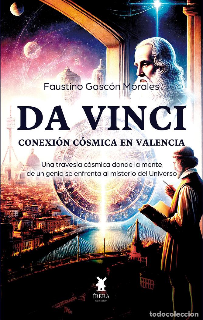 books: DA VINCI CONEXION COSMICA EN VALENCIA - FAUSTINO GASCON MORALES