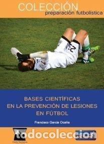 books: BASES CIENTIFICAS EN LA PREVENCION DE LESIONES EN FUTBOL - GARICA OCA&Ntilde;A, FRANCISCO
