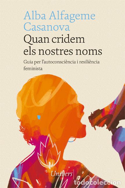 Livres: QUAN CRIDEM ELS NOSTRES NOMS - ALFAGEME, ALBA