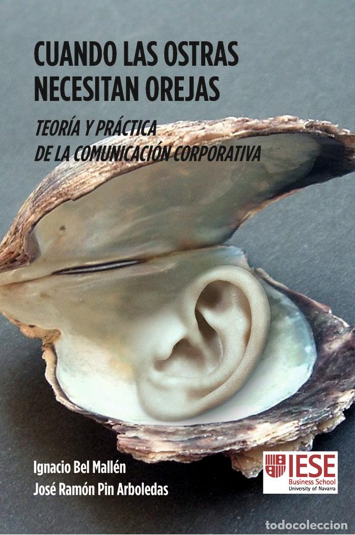 books: CUANDO LAS OSTRAS NECESITAN OREJAS - JOSE RAMON PIN ARBOLEDAS