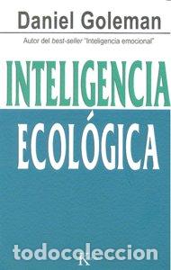 Libros: INTELIGENCIA ECOLOGICA - GOLEMAN, DANIEL