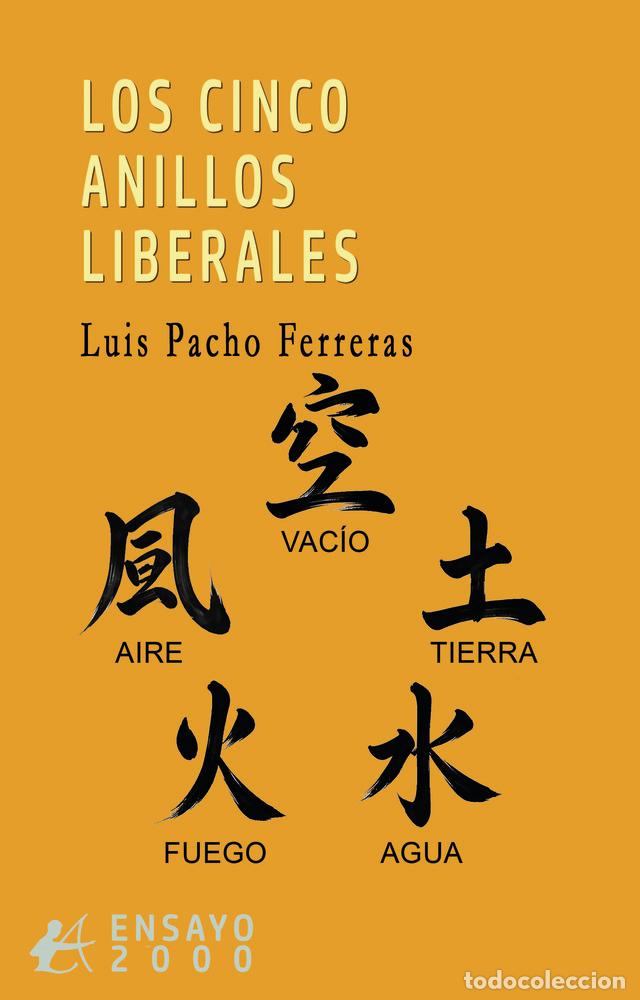 Livres: LOS CINCO ANILLOS LIBERALES - PACHO FERRERAS, LUIS