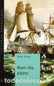Libros: BUEN DIA PAJARO (NIVEL 2) - FERRARI, MARIO