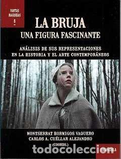 Livres: LA BRUJA UNA FIGURA FASCINANTE - AA.VV.