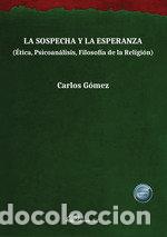 Livros: LA SOSPECHA Y LA ESPERANZA - GOMEZ, CARLOS