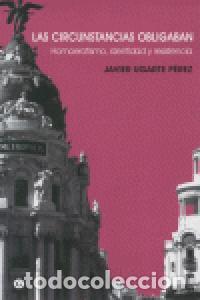 Livros: CIRCUNSTANCIAS OBLIGABAN HOMOEROTISMO IDENTIDAD Y RESISTENCI - UGARTE PEREZ, JAVIER