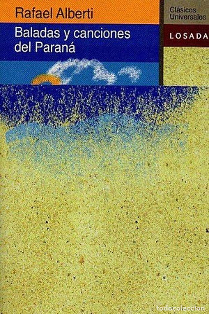 Livros: BALADAS Y CANCIONES DEL PARANA - ALBERTI, RAFAEL