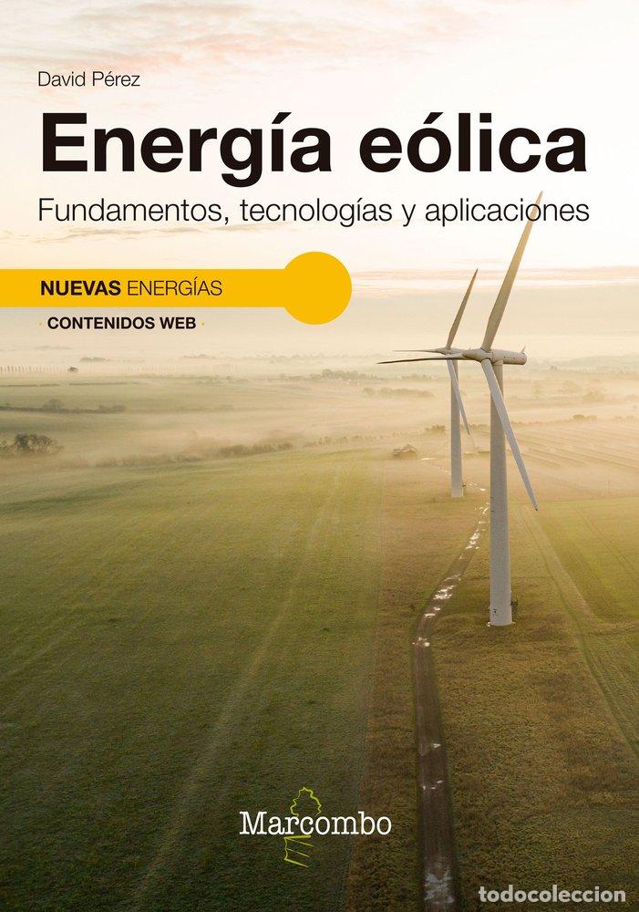 Livres: ENERGIA EOLICA FUNDAMENTOS TECNOLOGIAS Y APLICACIONES - PEREZ, DAVID