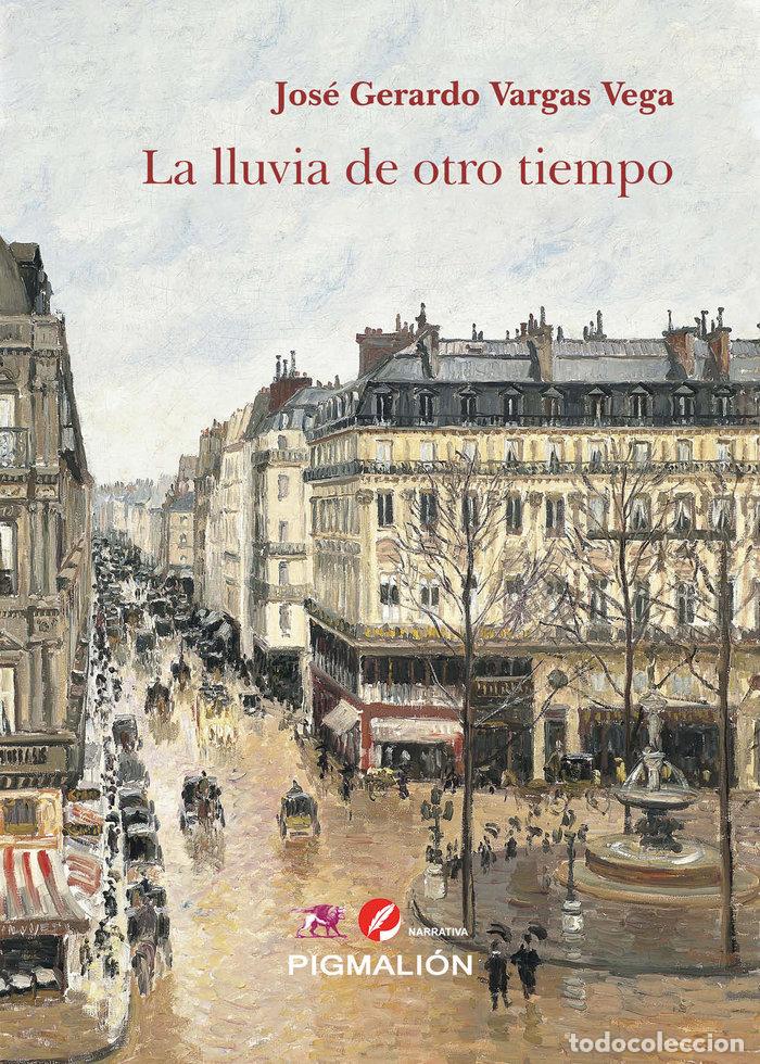 Livres: LA LLUVIA DE OTRO TIEMPO - VARGAS VEGA, JOSE GERARDO
