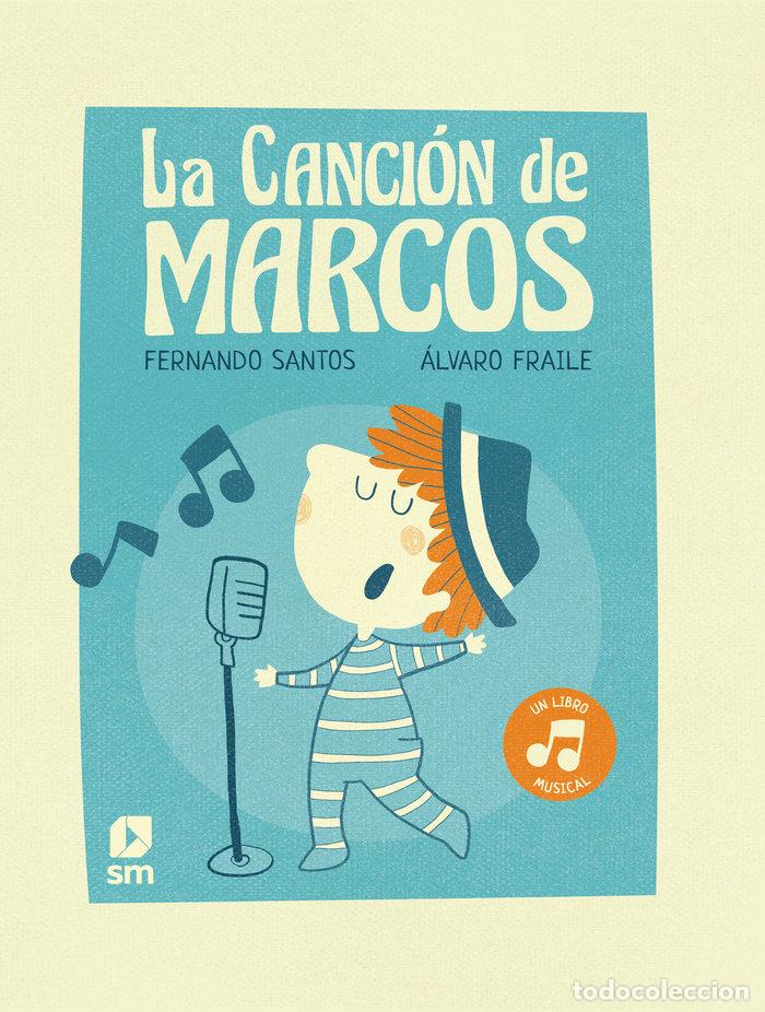 Livres: LA CANCION DE MARCOS - SANTOS, FERNANDO