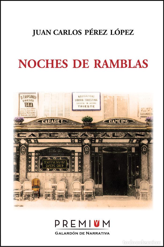 Livres: NOCHES DE RAMBLAS - PEREZ LOPEZ, JUAN CARLOS