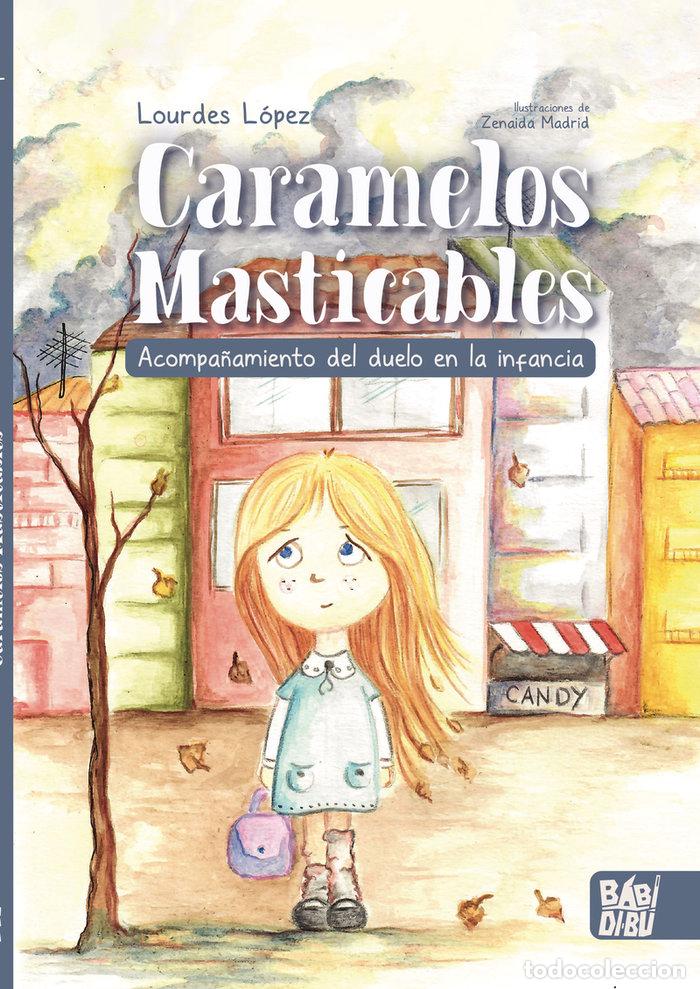 Livres: CARAMELOS MASTICABLES - LOPEZ, LOURDES