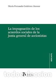 Livres: IMPUGNACION ACUERDOS SOCIALES JUNTA GENERAL ACCIONISTAS - GUTIERREZ JACOME, MARIA FERNANDA
