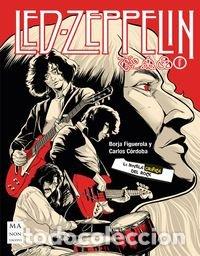 Livres: LED ZEPPELIN LA NOVELA GRAFICA DEL ROCK - FIGUEROA, BORJA