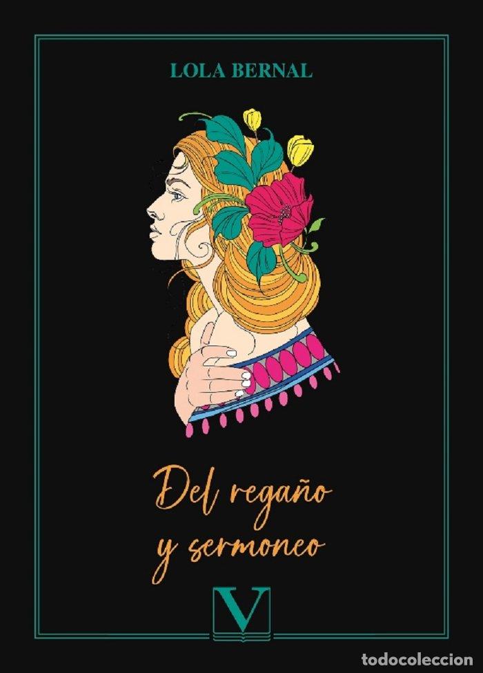 Livres: DEL REGA&Ntilde;O Y SERMONEO - BERNAL, LOLA