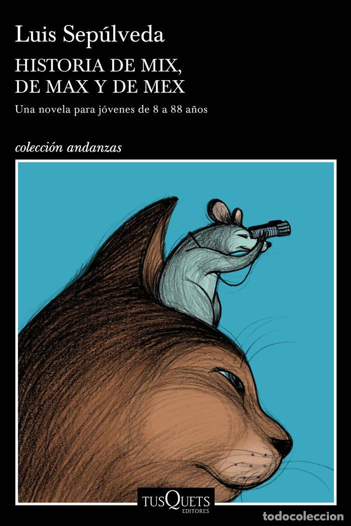 Livres: HISTORIA DE MIX DE MAX Y DE MEX - LUIS SEPULVEDA