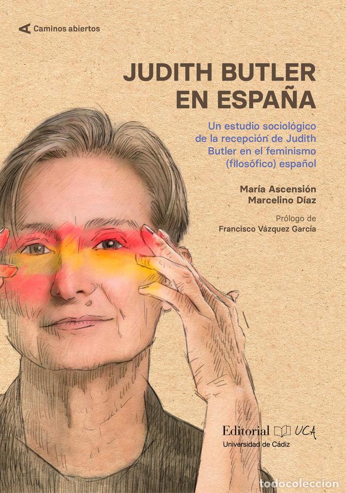 Libri: JUDITH BUTLER EN ESPA&Ntilde;A - MARCELINO DIAZ, MARIA ASCENSION