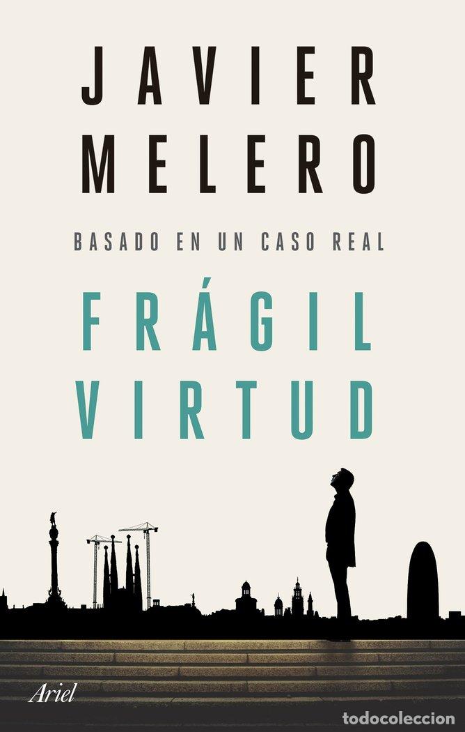 Libri: FRAGIL VIRTUD - JAVIER MELERO