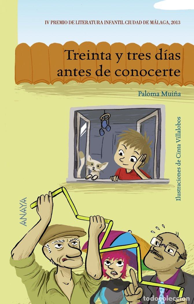 Libros: TREINTA Y TRES DIAS ANTES DE CONOCERTE - MUI&Ntilde;A, PALOMA