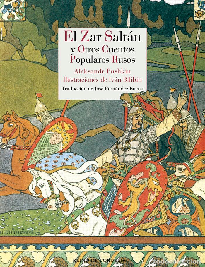 Libros: ZAR SALTAN Y OTROS CUENTOS POPULARES RUSOS,EL - AFANASIEV, ALEKSANDR NIKOLAYEVICH
